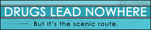 Drugs lead nowhere