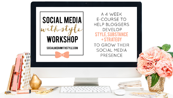 Social Media With Style Workshop - to help bloggers develop substance, style & strategy for their social media presence!