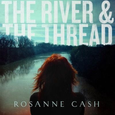 Rosanen-Cash-The-River-The-Thread-300x300_zpse4e219a2.jpg