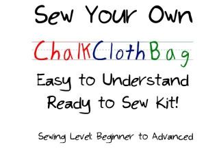DIY CHALK CLOTH BAG--Full Color PDF TUTORIAL and KIT-Various Prints 1