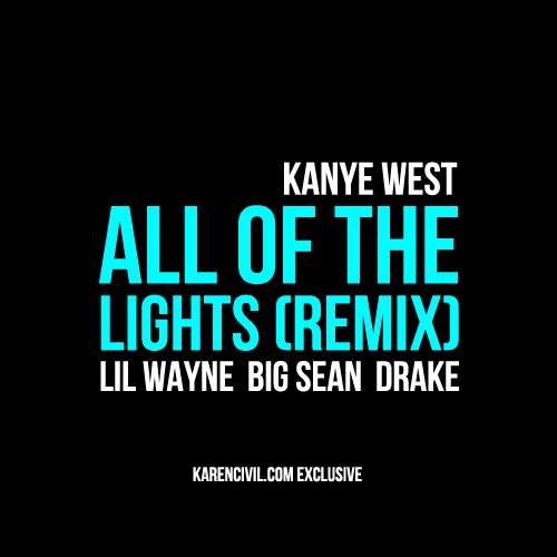 kanye west all of the lights remix lil wayne. Kanye West - All of The Lights